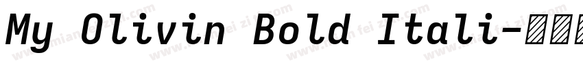 My Olivin Bold Itali字体转换